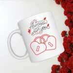 Always With You Romantic Coffee Mug